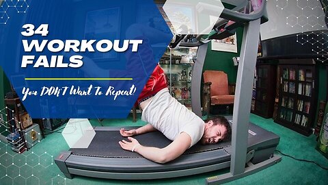 34 Workout Fails You DON'T Want To Repeat!