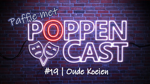 Paffie met PoppenCast #19 | Oude Koeien