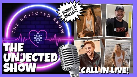 The Unjected Show - Live Unvaccinated Dating Show! Episode #003