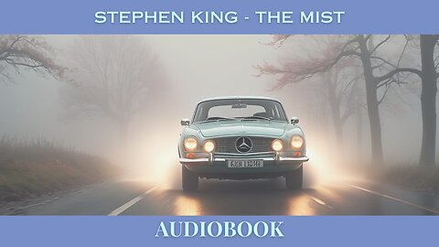 Stephen King's 'The Mist' - Full Audiobook Reading [Narrated Version]
