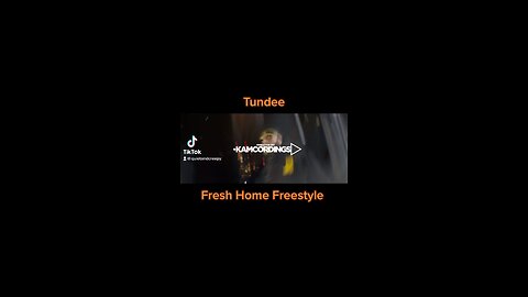Tundee - Fresh Home Freestyle