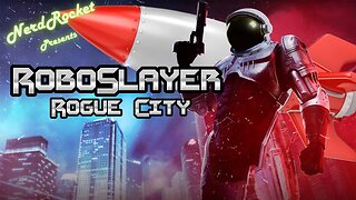 RoboSlayer: Rogue City