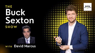 The Buck Sexton Show - David Marcus