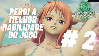 FOI REVELADA A NOVA TÉCNICA SUPREMA DA NAMI | ONE PIECE ODYSSEY #2