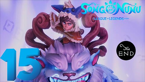An Icey Finale! -Song of Nunu Ep. 15 (FINAL)