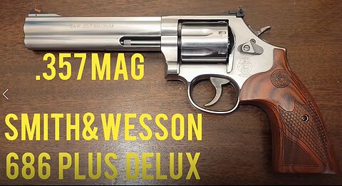 Smith and Wesson 686 Plus Delux .357 Magnum