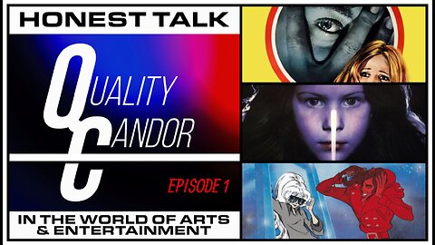 Quality Candor - The Podcast - Episode 1 "The Comeback Kid³"