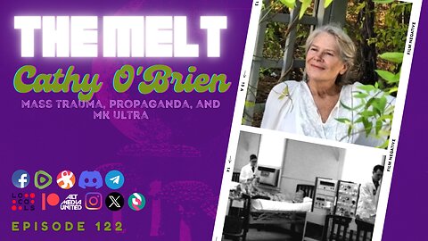 The Melt Episode 122- Cathy O'Brien | Mass Trauma, Propaganda, and MK Ultra (FREE FIRST HOUR)