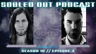 SOULED OUT PODCAST // Season 10 // Episode 3 w/ Sean Danielsen [Trailer]