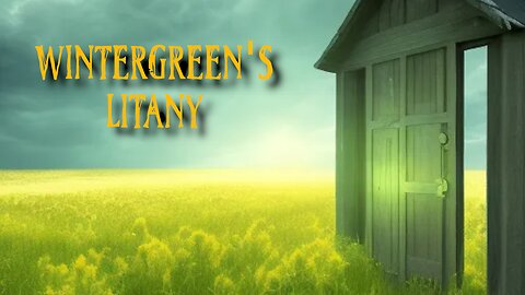 Episode 24 - Wintergreen's Litany