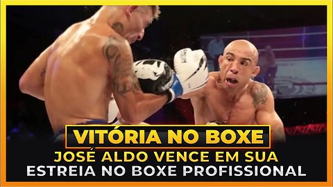 JOSÉ ALDO VENCE EM ESTREIA NO BOXE E CONFIRMA PRÓXIMA LUTA!