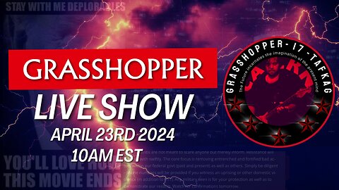 Grasshopper Live Show - April 23rd 2024