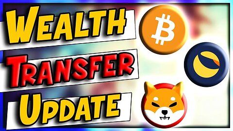 Wealth Transfer Update 2023: Bitcoin Flash Crash, Luna Classic Binance Surprise