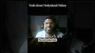 TRUTH about Motivational Videos