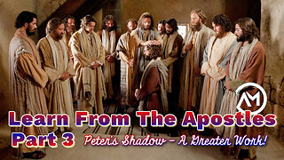 Learn from the Apostles, Part 3