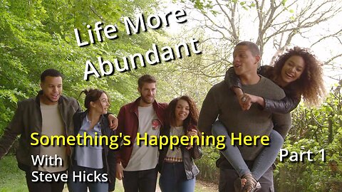 S1E12 1 Life More Abundant