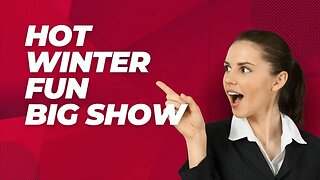 2023 Hot Winter Fun BIG SHOW | Branson, MO