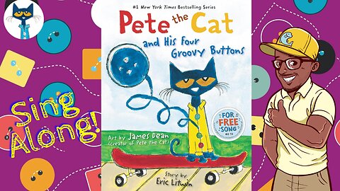 🐈‍⬛Pete The Cat and His Four Groovy Buttons! |🎵Sing Along! | Wonderfully Read by Mr. Phishy!