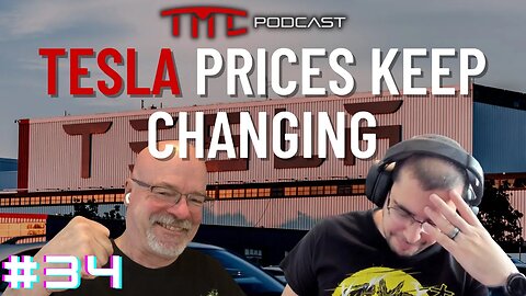 Tesla Price Changes are a Rollercoaster | Tesla Motors Club Podcast #34