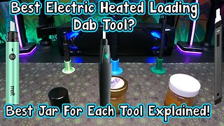 Electric Dab Loading Tool Comparison 3Grams VS| Focus V |VS Puffco Best Jar For Each Tool Explained!