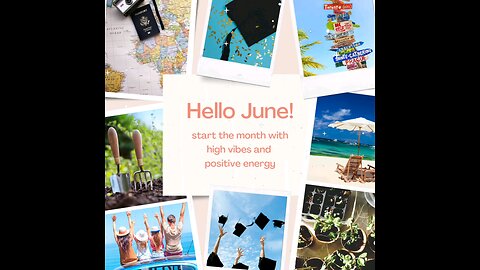 Welcome June 🌞🎓🌼