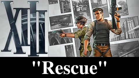 XIII Mission 7 Rescue 4K Xbox Series X