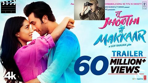 Tu Jhoothi Main Makkaar(Official Trailer) Ranbir,Shraddha |Luv Ranjan | Bhushan K | Ankur G |March 8