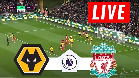 [ LIVE ] Wolves vs Liverpool | Premier League 22/23 Match Today Now | Watch Along & PES 21 Gameplay