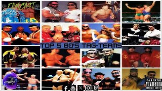 Our Top 5 80's Tag-Teams and CM Punk Ariel Helwani Interview