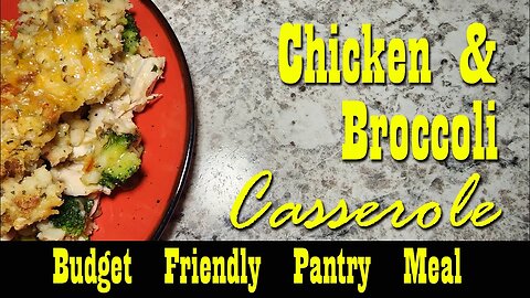 Chicken & Broccoli Casserole ~ Budget Friendly Pantry Meal