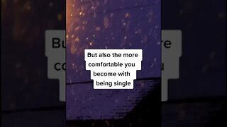 The crazy thing about being single