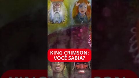 KING CRIMSON: VOCÊ SABIA?