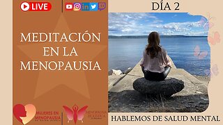 Meditación en la menopausia | Mujeres en Menopausia