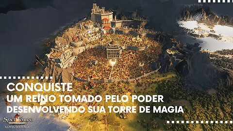 SpellForce: Conquest of Eo - Domine um Reino Tomado pelo Poder Desenvolvendo sua Torre de Magia