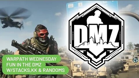 Warpath Wednesday - Fun in the MW2 DMZ w/Stacks,KK & randoms #DMZ #callofduty #PS4Live #warpathTV