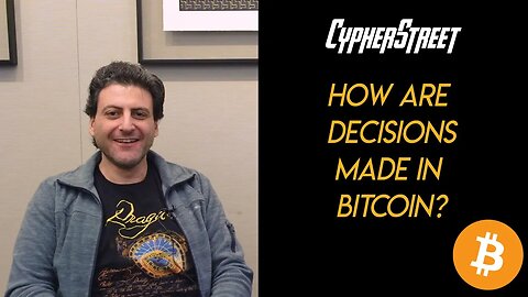 Bitcoin decision-making: how does it work? With Eric Lombrozo