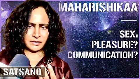 Maharishikaa | Spiritual sexuality - communication and sensing