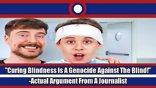 Journalist Claims MrBeast Curing Blindness Is Essentially Genocide