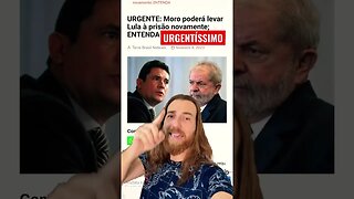 URGENTE: Moro Poderá levar LULA à Prisão NOVAMENTE; ENTENDA! #shorts