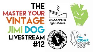 The Master Your Vintage Jimi Dog Livestream #12