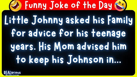 Daily Joke of the Day - Funny Short Joke - Little Johnny Joke