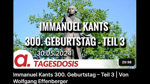 May 30, 2024..🇪🇺👉APOLUT-TAGESDOSIS👈🇪🇺..🥇..🇩🇪🇦🇹🇨🇭🇪🇺 ..☝️🧠.. Immanuel Kants 300． Geburtstag – Teil 3 ｜ Von Wolfgang Effenberger