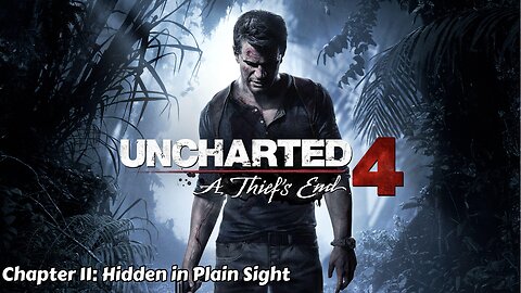 Uncharted 4: A Thief's End - Chapter 11 - Hidden in Plain Sight