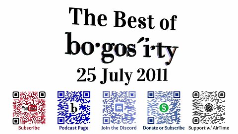 🎙️Classic Bogosity Podcast 25 July 2011