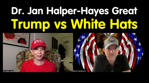 Dr. Jan Halper - Hayes Great - Trump Vs White Hats - May 31..