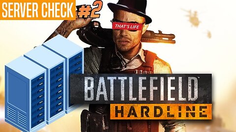 [W.D.I.M.] Battlefield Hardline Server Check #2