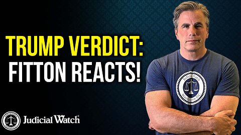 TRUMP VERDICT: @TomFitton Reacts!