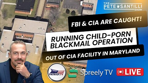 FBI &CIA CAUGHT! RUNNING CHILD-PORN BLACKMAIL OP IN MARYLAND!! [The Pete Santilli Show #4036 9AM]