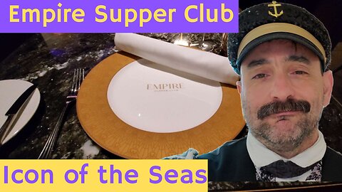 Empire Supper Club on Icon of the Seas | EP23