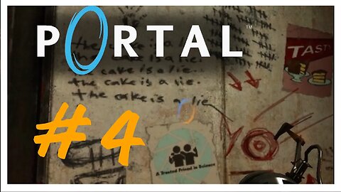 No more Lies! - Portal Episode 4